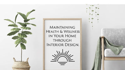 Maintaining Health + Wellness in Your Home through Interior Design